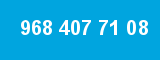 968 407 71 08